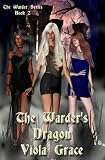 The Warder's Dragon - Book 2