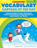Vocabulary Cartoon of the Day for Grades 2-3: 180 Reproducible Cartoons That Expand Students' Vocabularies to Help Them Become Better Readers and Writers