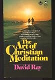 The Art of Christian Meditation