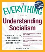 The everything guide to understanding socialism