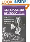 All Manners of Food: Eating and Taste in England and France from the Middle Ages to the Present