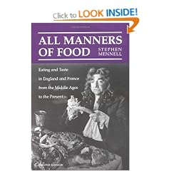 All Manners of Food: Eating and Taste in England and France from the Middle Ages to the Present