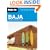 Moon Baja: Tijuana to Cabo San Lucas (Moon Handbooks)
