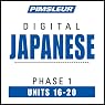 Japanese Phase 1, Unit 16-20: Learn to Speak and Understand Japanese with Pimsleur Language Programs