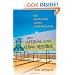 That Infernal Little Cuban Republic: The United States and the Cuban Revolution