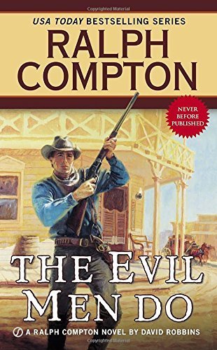 Ralph Compton the Evil Men Do (Ralph Compton Western Series) by Ralph Compton (2015-02-03)