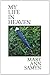 My Life in Heaven (FIELD Poetry Series)