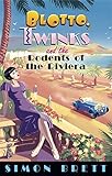 Blotto, Twinks and the rodents of The Riviera