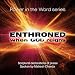 Enthroned When God Reigns