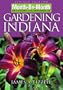 Month-by-Month Gardening in Indiana: Revised Edition: What to Do Each Month to Have a Beautiful Garden All Year
