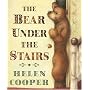 The Bear Under the Stairs