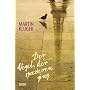 Der Vogel, der spazieren ging: Roman