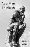 As a Man Thinketh (Optimized for Kindle)