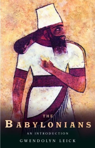 The Babylonians: An Introduction (Peoples of the Ancient World)