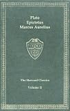 Harvard Classics, Vol. 02: Plato, Epictetus, Marcus Aurelius