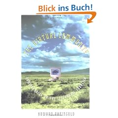 The Virtual Community: Homesteading on the Electronic Frontier