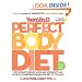Women's Health Perfect Body Diet: The Ultimate Weight Loss and Workout Plan to Drop Stubborn Pounds and Get Fit for Life