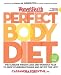 Women's Health Perfect Body Diet: The Ultimate Weight Loss and Workout Plan to Drop Stubborn Pounds and Get Fit for Life by Cassandra Forsythe