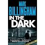 In the Dark by Mark Billingham