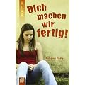 "Dich machen wir fertig!" KLAR Taschenbuch