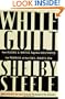 White Guilt: How Blacks and Whites Together Destroyed the Promise of the Civil Rights Era