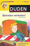Betreten verboten!: 4 - Klasse - Martin Klein