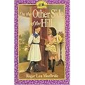 On the Other Side of the Hill (Little House Series) (Paperback)