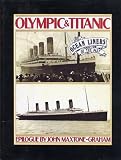 Olympic & Titanic:  Ocean Liners of the Past (Ocean Liners of the Past)
