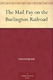 The Mail Pay on the Burlington Railroad