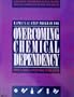 Overcoming Chemical Dependency