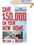 Save $50,000 on Your New Home: Yes! You Can Be Your Own General Contractor