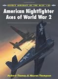 American Nightfighter Aces of World War 2 (Aircraft of the Aces)