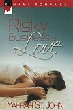 Risky Business Of Love (Kimani Romance)