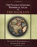 The Palgrave Concise Historical Atlas of the Balkans