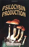 Amazon / Ronin Publishing: Psilocybin Production (Adam Gottlieb)