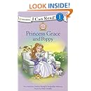 Princess Grace and Poppy (I Can Read! / Princess Parables)
