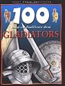 Gladiators (100 Things You Should Know About...)