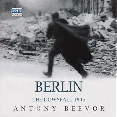 Berlin: The Downfall 1945 by Antony Beevor and Sean Barrett