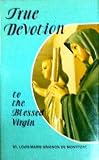 True Devotion to the Blessed Virgin