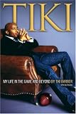 Tiki: My Life in the Game and Beyond