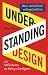 Understanding Design: 175 Reflections on Being a Designer