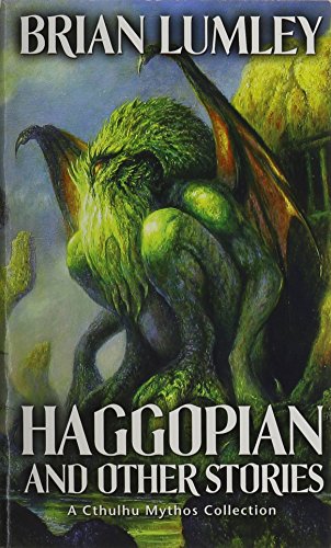 haggopian and other stories a cthulhu mythos collection