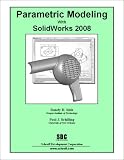 Parametric Modeling with SolidWorks 2008