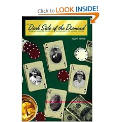 The Dark Side of the Diamond: Gambling, Violence, Drugs and Alcoholism in the National Pastime