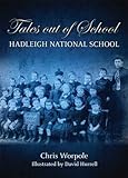 Tales out of school : Hadleigh National School