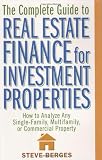 The Complete Guide to Real Estate Finance for Investment