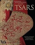 Magnificence of the Tsars : ceremonial men's dress of the Russian Imperial Court, 1721-1917, from the collection of the Moscow Kremlin museums