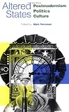 Altered States: Postmodernism, Politics, Culture
