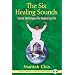 Six Healing Sounds: Taoist Techniques for Balancing Chi: Inc free audio CD