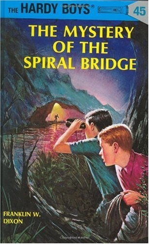 The Mystery of the Spiral Bridge (Hardy Boys #45)